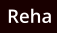 Reha